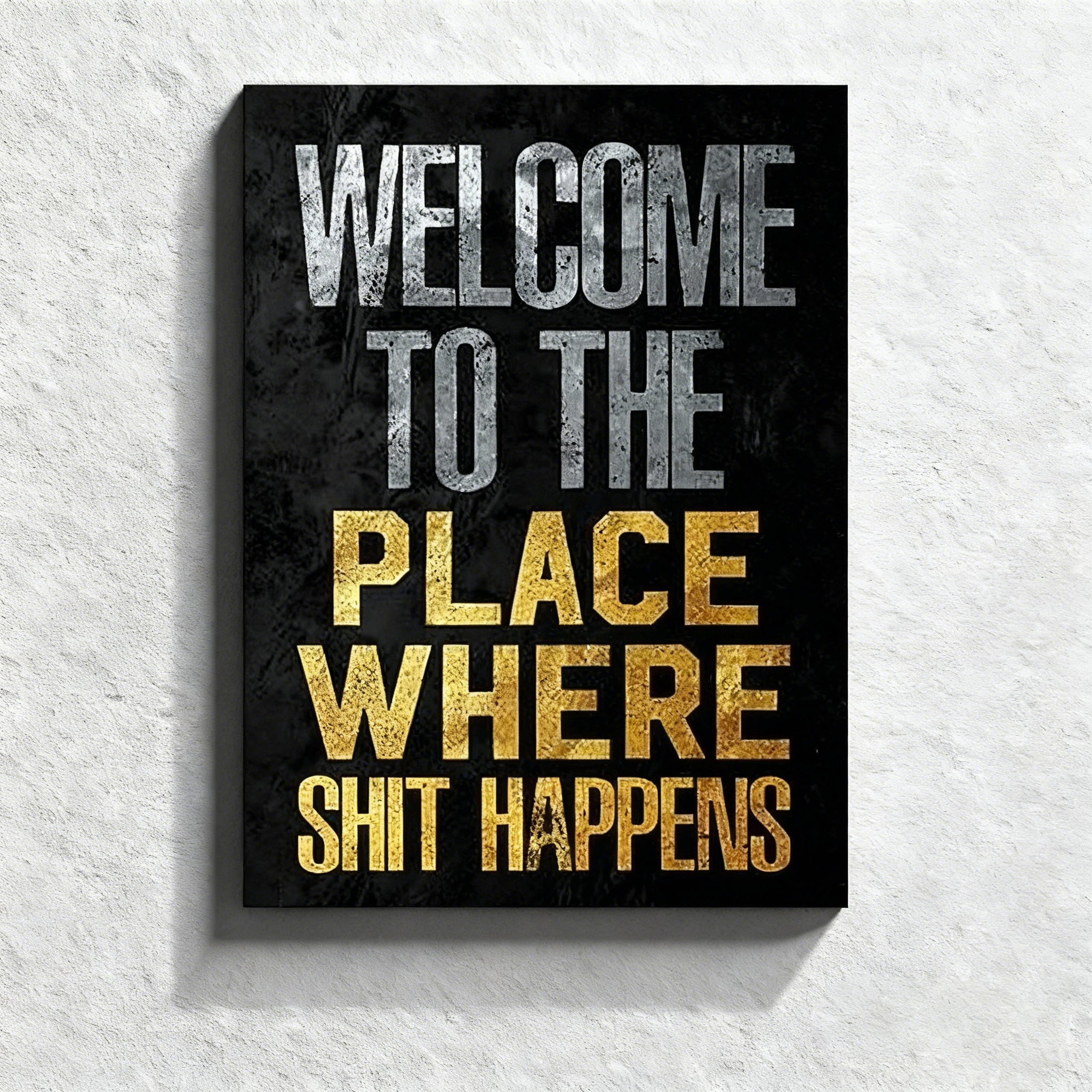 Fun bathroom wall art—"Gilded & Grungy: Welcome to the (Fancy) Shit Place"