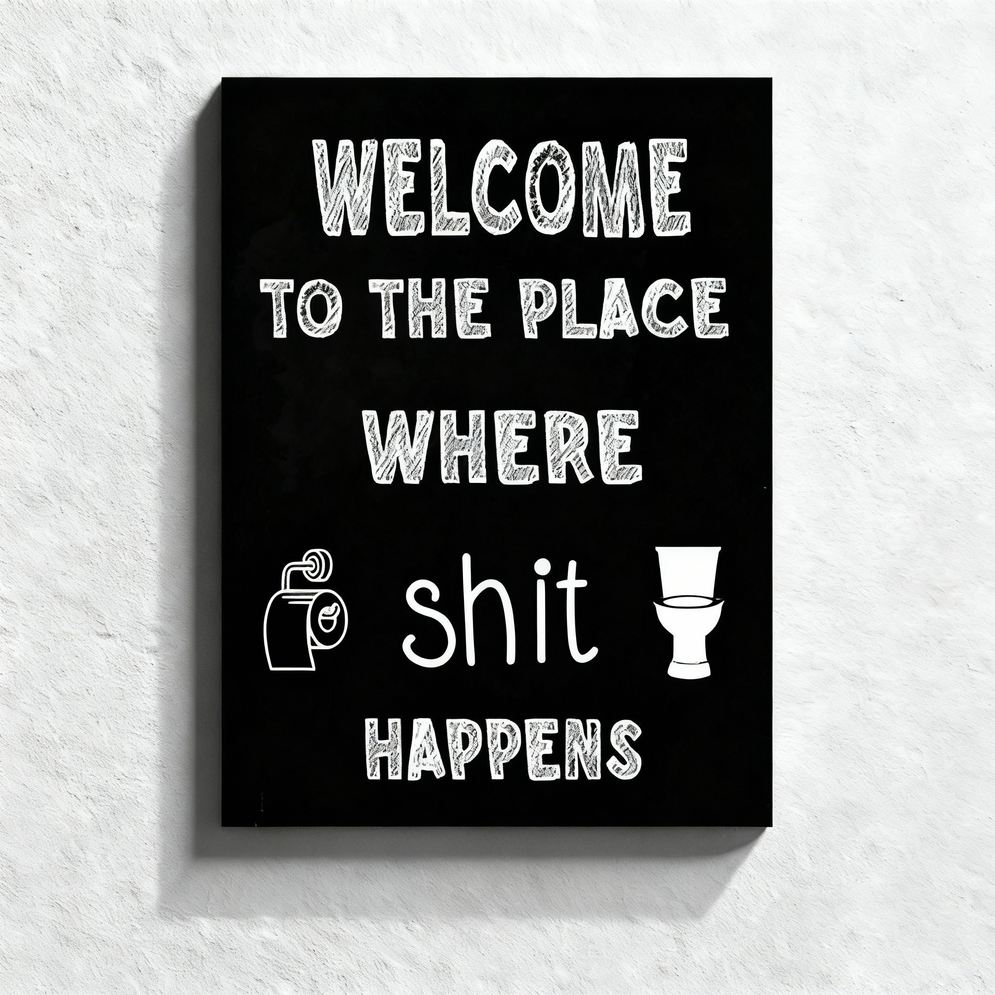 Fun bathroom wall art—"Welcome to the Place (Toilet & Roll Included)