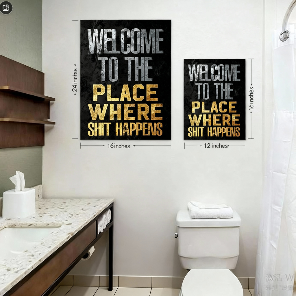 Fun bathroom wall art—"Gilded & Grungy: Welcome to the (Fancy) Shit Place"